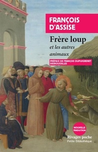 François D'assise - Frère loup et les autres animaux.