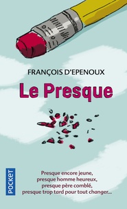 Livre en anglais pdf download Le presque (French Edition) 9782266289153 par François d' Epenoux