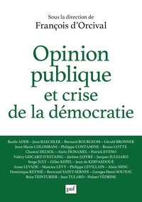 François d'Orcival - Opinion publique et crise de la démocratie.