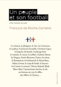 Téléchargez des livres gratuits pour ipad cydia Un peuple et son football - Une histoire sociale par François Da Rocha Carneiro
