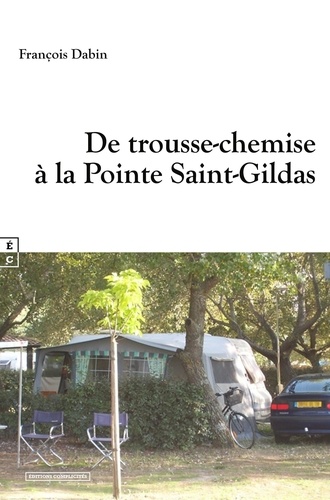 François Dabin - De Trousse-Chemise à la pointe Saint-Gildas.