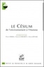 François Daburon - Le césium. - De l'environnement à l'homme.
