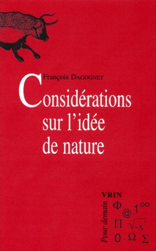 François Dagognet - Considérations sur l'idée de nature.