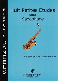 Francois Daneels - Huit petites etudes - saxophone..