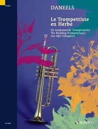 Francois Daneels - The Budding Trumpetplayer - Exercises for the first grade. trumpet (Piston, Saxhorn)..