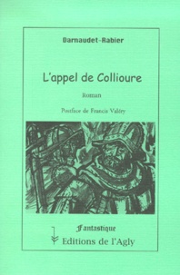 François Darnaudet et Catherine Rabier - L'appel de Collioure.