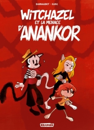 François Darnaudet et  Elric - Witchazel Tome 3 : La menace d'Anankor.