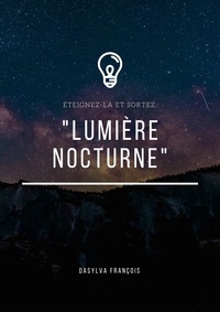  François Dasylva - "Lumière Nocturne".