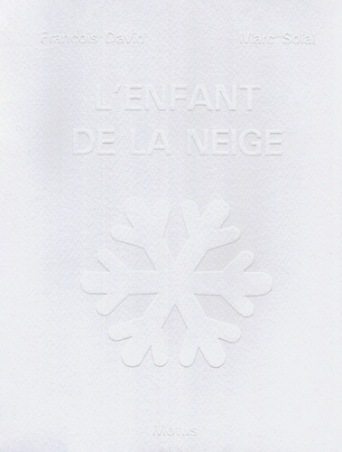 François David et Marc Solal - L'enfant de la neige.