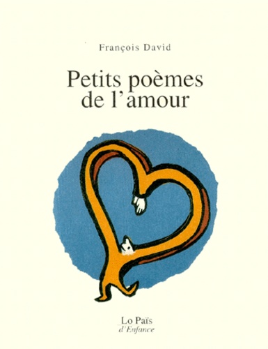 François David - Petits poèmes de l'amour.