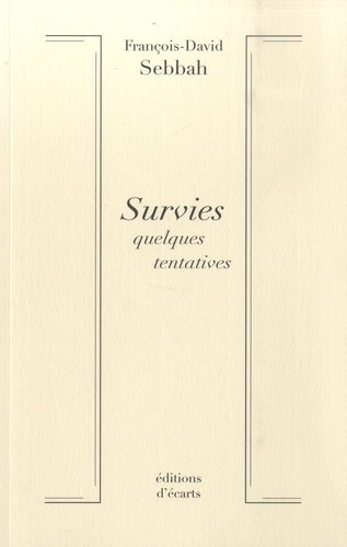 Survies. Quelques tentatives