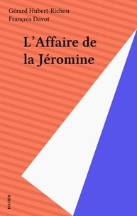 François Davot - L'affaire de la Jéromine.