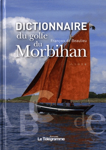 François de Beaulieu - Dictionnaire du golfe du Morbihan.