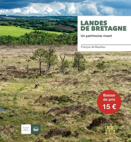 Landes de Bretagne. Un patrimoine vivant