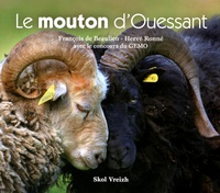 François de Beaulieu et Hervé Ronné - Le mouton d'Ouessant.