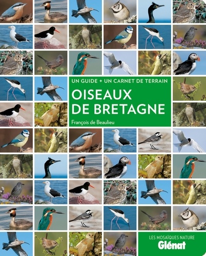 François de Beaulieu - Oiseaux de Bretagne - Un guide + un carnet de terrain.