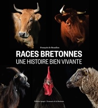 François de Beaulieu - Races bretonnes, une histoire bien vivante.