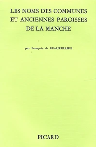 Les noms des communes et anciennes paroisses de la Manche