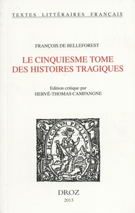 François de Belleforest - Le cinquiesme tome des histoires tragiques.