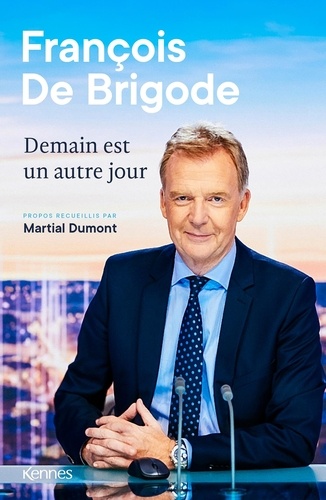 François De Brigode - Demain est un autre jour.