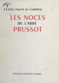 François de Cambrésis - Les noces de l'abbé Prussot.