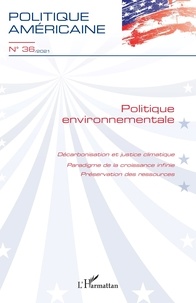 François de Chantal - Politique américaine N° 36/2021 : Politique environnementale.