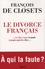 Le divorce français. Le peuple contre les élites