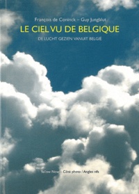 François De Coninck et Guy Jungblut - Le ciel vu de Belgique.