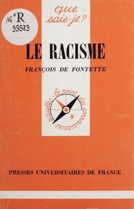 François de Fontette - Le racisme.