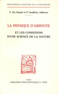 François De Gandt et Pierre Souffrin - La physique d'Aristote et les conditions d'une science de la nature.