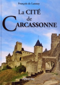 François de Lannoy - La cité de Carcassonne.