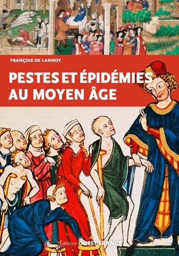 Pestes et épidémies au Moyen Age (VIe-XVe siècles)