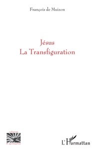 François de Muizon - Jésus - La Transfiguration.