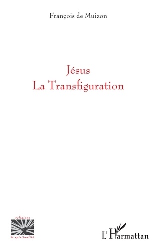 Jésus. La Transfiguration