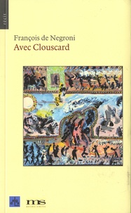 François de Negroni - Avec Clouscard.