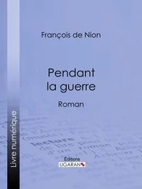 Pendant la guerre