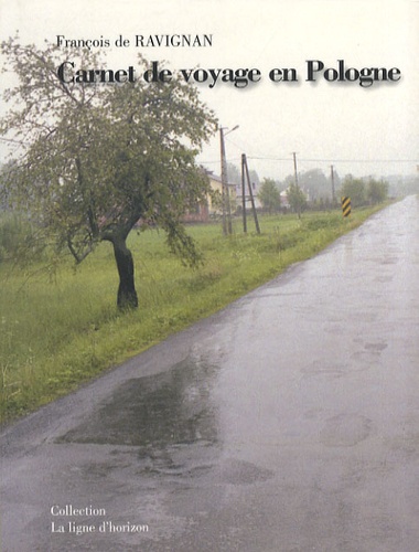 François de Ravignan - Carnet de voyage en Pologne - Du 15 au 30 mai 2006.