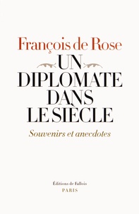 Un diplomate dans le siècle - Souvenires et anecdotes.pdf