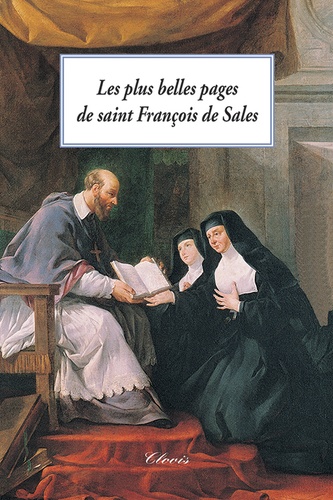 Les plus belles pages de saint François de Sales 3e édition