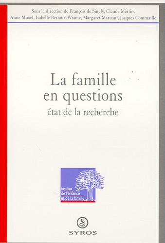 La famille en questions. Etat de la recherche, [colloque international, UNESCO, 19-21 janvier 1994