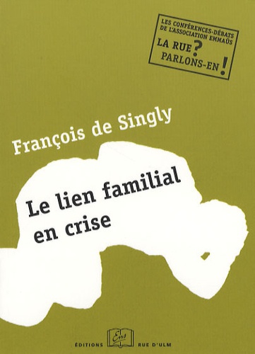 François de Singly - Le lien familial en crise - Une conférence-débat de l'Association Emmaüs.