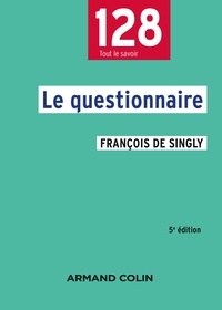 François DE SINGLY - Le questionnaire - 5e éd..
