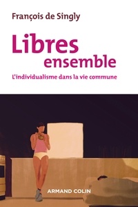 Libres ensemble - Lindividualisme dans la vie commune.pdf