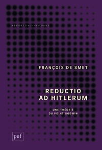 François De Smet - Reductio ad Hitlerum - Une théorie du point Godwin.
