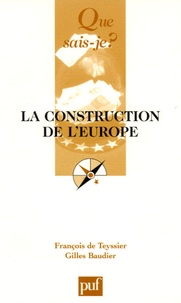François de Teyssier et Gilles Baudier - La construction de l'Europe.