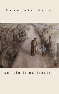 Au loin la nationale 4