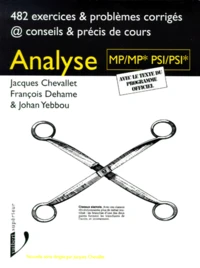 Analyse Mp/Mp*/Psi/Psi*. 482 Exercices Corriges, Conseils & Precis De Cours