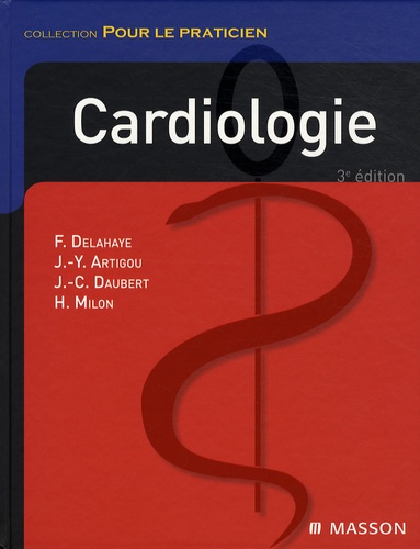 François Delahaye et Jean-Yves Artigou - Cardiologie.