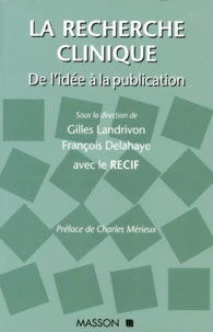 La Recherche Clinique. De L'Idee A La Publication