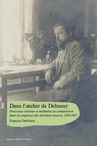 Dans l’atelier de Debussy